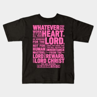 Colossians 3:23-24 Kids T-Shirt